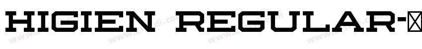 Higien Regular字体转换 Higien Regular字体转换